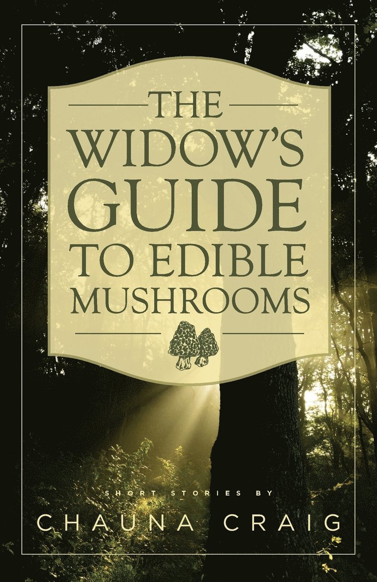 The Widow's Guide to Edible Mushrooms 1