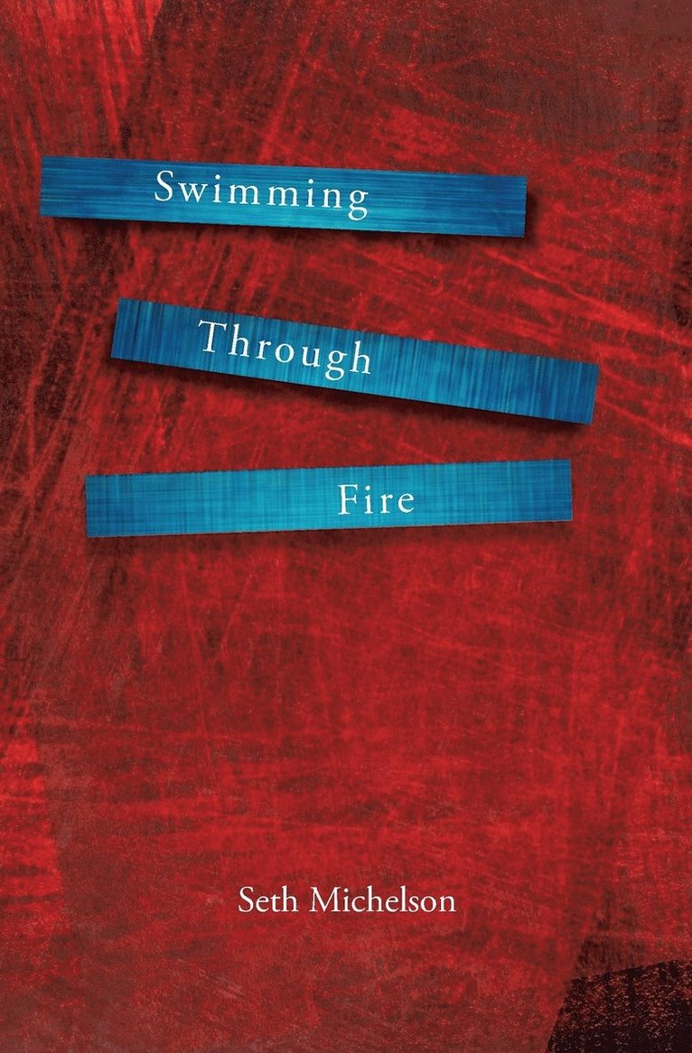 Swimming Through Fire 1