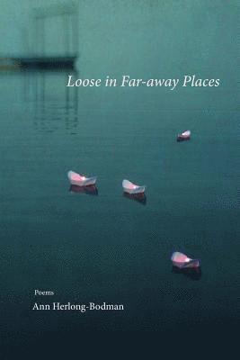 Loose in Far-away Places 1