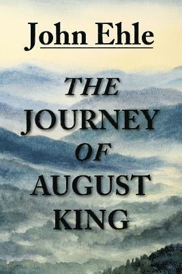 John Ehle - Journey of August King, Häftad