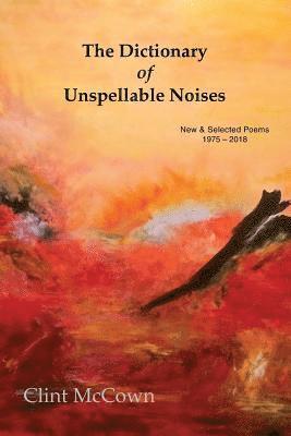 The Dictionary of Unspellable Noises 1