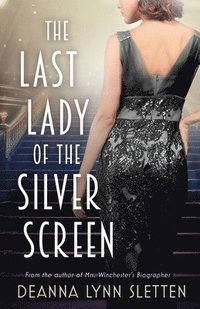 bokomslag The Last Lady of the Silver Screen