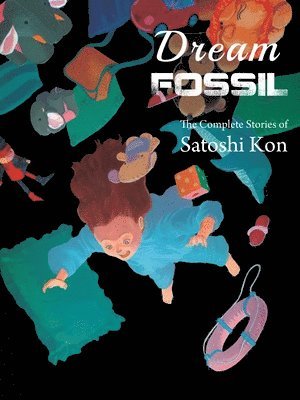 Satoshi Kon - Dream Fossil, Häftad