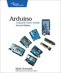 bokomslag Arduino - A Quick Start Guide 2e