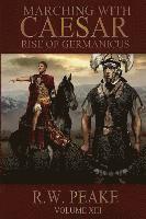 bokomslag Rise of Germanicus: Marching With Caesar
