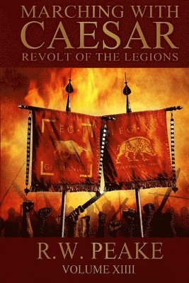 Marching With Caesar: Revolt of the Legions