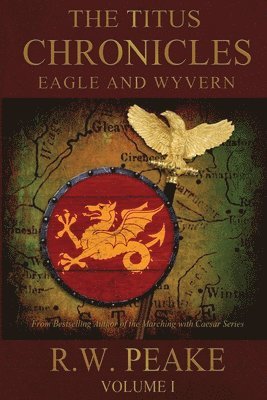 Bz Hercules - The Titus Chronicles: Eagle and Wyvern, Häftad