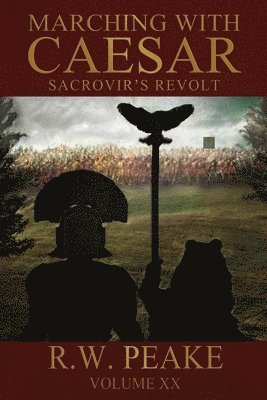 Marching With Caesar-Sacrovir's Revolt 1