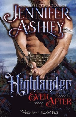 Jennifer Ashley - Highlander Ever After: Historical Fantasy, Häftad