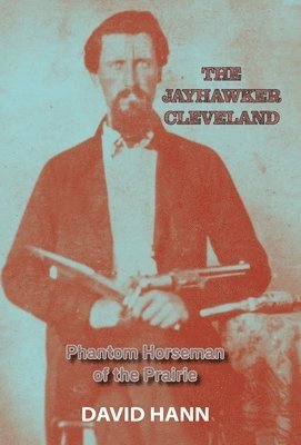 David Hann - Jayhawker Cleveland, Inbunden