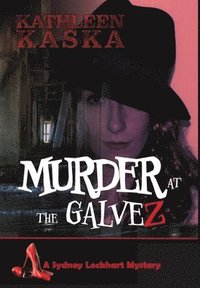 bokomslag Murder at the Galvez
