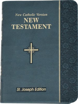 New Testament: New Catholic Version 1