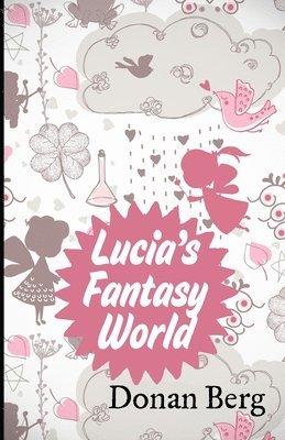 Lucia's Fantasy World 1