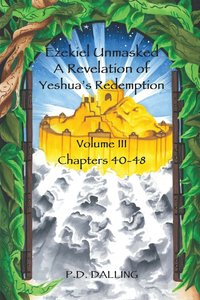 bokomslag Ezekiel Unmasked a Revelation of Yeshua's Redemption