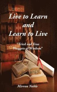 bokomslag Live to Learn and Learn to Live