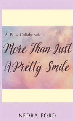 bokomslag More than Just a Pretty Smile - Nedra Ford