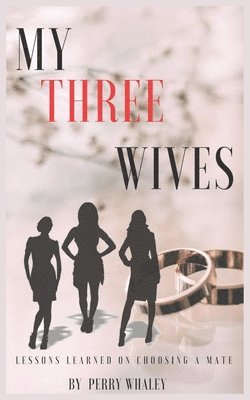 My Three Wives 1