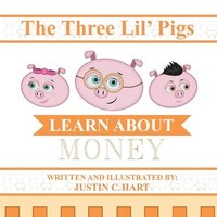 bokomslag Three Lil' Pigs - Learn About Money