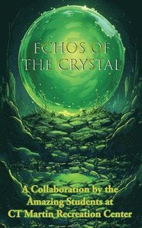 bokomslag Echos of the Crystal