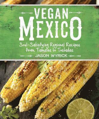Jason Wyrick - Vegan Mexico, Häftad