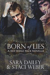 Staci Weber, Sara Dailey - Born of Lies, Häftad