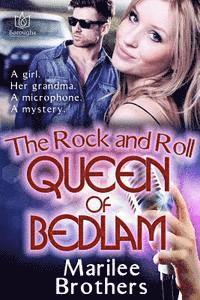 bokomslag The Rock & Roll Queen of Bedlam