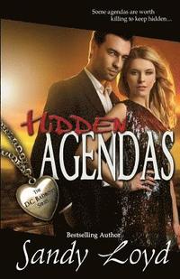 bokomslag Hidden Agendas: Some Agendas are worth killing to keep Hidden