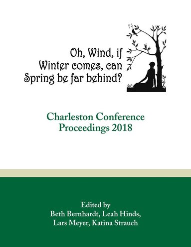 Beth R. Bernhardt, Leah H. Hinds, Lars Meyer, Katina P. Strauch - Oh, Wind, If Winter Comes, Can Spring Be Far Behind?, Häftad