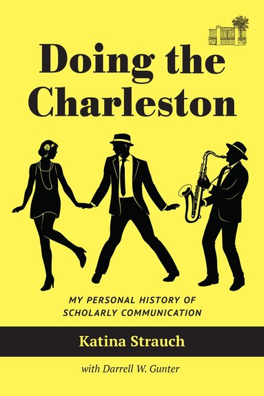 Katina Strauch, Darrell W. Gunter - Doing the Charleston, Häftad