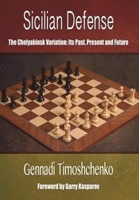 bokomslag Sicilian Defense: The Chelyabinsk Variation