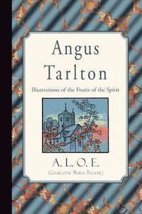 bokomslag Angus Tarlton: Illustrations of the Fruits of the Spirit