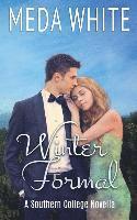 Winter Formal: A Southern College Novella 1