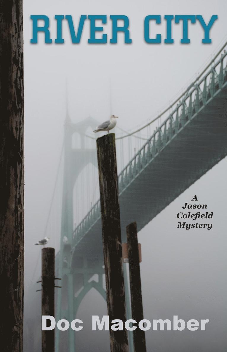 River City (A Jason Colefield Mystery) 1