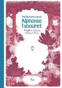 bokomslag The Big Empty Life of Alphonse Tabouret