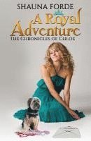 bokomslag A Royal Adventure (Large Print): The Chronicles of Chloe