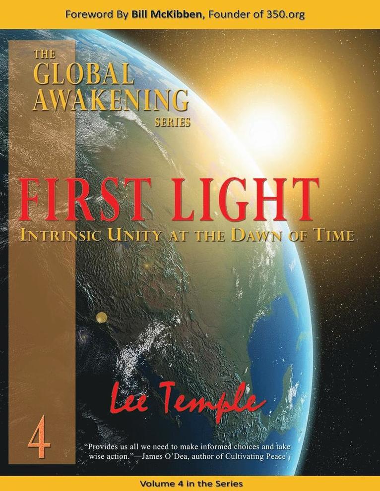 First Light, Intrinsic Unity at the Dawn of Time 1