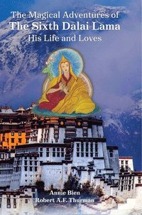 bokomslag Magical Adventures of the Sixth Dalai Lama
