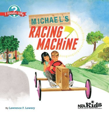 bokomslag Michael's Racing Machine: I Wonder Why
