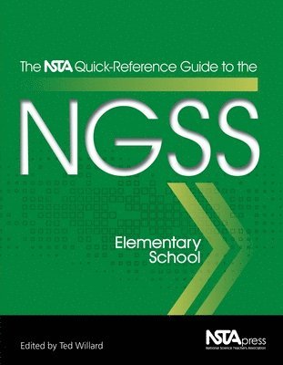 Ted Willard, Ted Willard - NSTA Quick-Reference Guide to the NGSS, Häftad