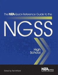 bokomslag The NSTA Quick-Reference Guide to the NGSS