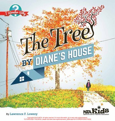 Lawrence F. Lowery, Lawrence F Lowery - The Tree by Diane's House: I Wonder Why, Häftad