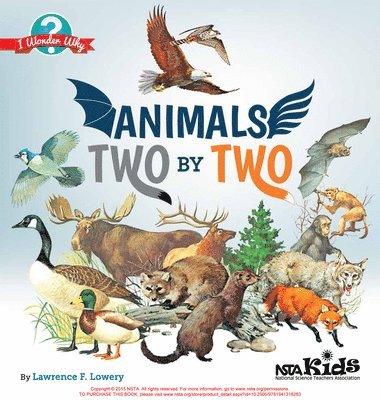 Lawrence F. Lowery, Lawrence F Lowery - Animals Two by Two: I Wonder Why, Häftad