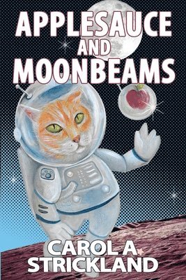 Applesauce and Moonbeams 1