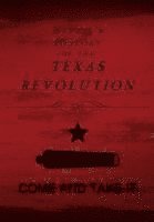 Chester Newell, Michelle Haas - Newell's History of the Texas Revolution, Inbunden