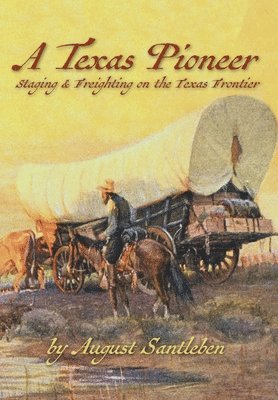 bokomslag A Texas Pioneer