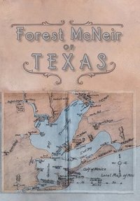 bokomslag Forest McNeir of Texas