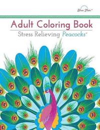 bokomslag Adult Coloring Book: Stress Relieving Peacocks