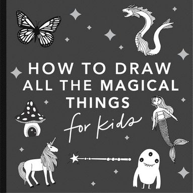 bokomslag Magical Things: How to Draw Books for Kids, with Unicorns, Dragons, Mermaids, and More (Stocking Stuffers for Kids)