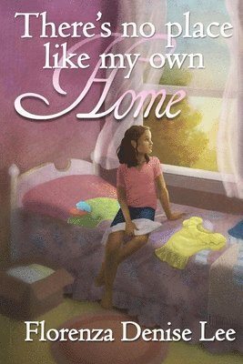 Odette Thompson, Suzanne Carroll - There's No Place Like My Own Home, Häftad