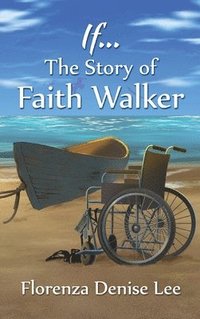 bokomslag If...: The Story of Faith Walker